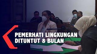 Nurmala Ginting yang Posting Dugaan Pencemaran Lingkungan, Dituntut 8 Bulan Penjara