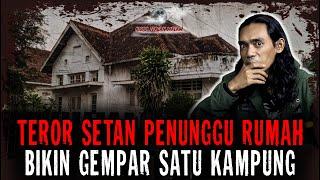 SATU KAMPUNG GEMPAR..!! SETAN PENUNGGU RUMAH KELUAR TEROR 1 KAMPUNG..!!