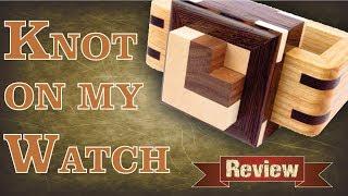 KNOT ON MY WATCH - Review - Pelikan Wood Puzzle