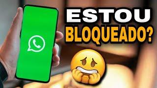 COMO SABER SE FUI BLOQUEADO NO WHATSAPP [CERTEZA ABSOLUTA]