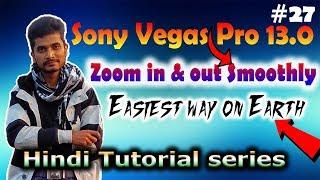 [HINDI]How to Zoom in & Zoom Out Slowly in Sony Vegas Pro| Tutorial #27