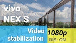 vivo NEX S 1080p/30fps OIS video sample