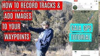 How to Save Image Waypoints, and Record GPS Tracks | Gaia GPS Tutorial