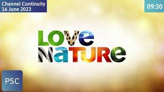 Channel Continuity (16/6/2023 | 09:30): Love Nature Asia