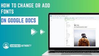 How to Change and Add Font in Google Docs