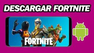 Cómo Descargar Fortnite en Android | Paso a Paso