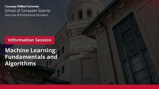 Information session on Carnegie Mellon University’s Machine Learning program