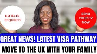 Great News! New Visa Pathway to Move to the United Kingdom || 100% Free #visasponsorship