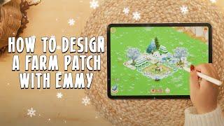 How To Design a Farm Patch by EmmyPlaysHayDay