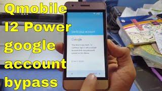 Qmobile I2 Power google account bypass || HD 720P
