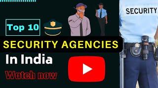 Top 10 Best Security Agency in India 2022 | Security Agency | Top Security Companies @Sanketrajput1