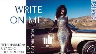 Fifth Harmony - Write On Me (Line Distribution)