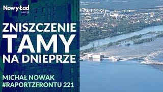 PODSUMOWANIE 468. dnia wojny+MAPY. Zniszczona tama w Nowej Kachówce | Raport z Frontu odc.221