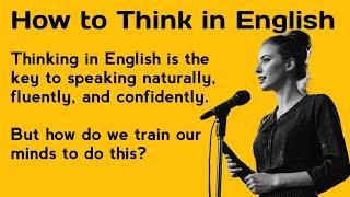 How to Think in English || Graded Reader || Improve Your English || English speaking Practice