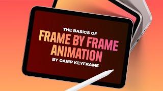Animating Frame by Frame - The Basics