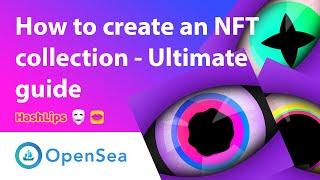 How to create an NFT collection - Ultimate guide