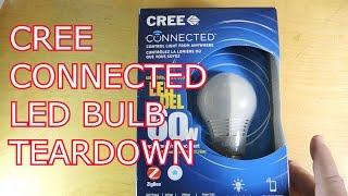 Cree Connected LED Bulb Teardown