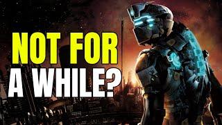 Sounds Like We Aren't Getting More Dead Space Games Anytime Soon...