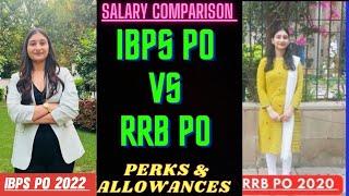 IBPS PO Vs RRB PO-Comparison of Salaries & Allowances & Perks| RRB PO 2023 | Karishma Singh Bank PO