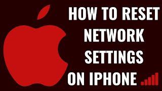 How to Reset Network Settings on iPhone