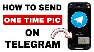 How to Send Disappearing Photos in Telegram (Step-by-Step Guide 2024)