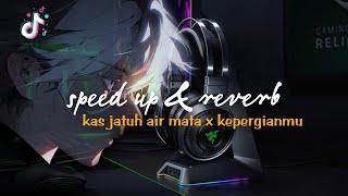 DJ SADKAS JATUH AIR MATA X KEPERGIANMU TERBARU 2024 slowed full