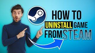 How To Uninstall A Game From Steam On PC | Expert Tips: Uninstalling a Game from Steam (CS2) (CS:GO)