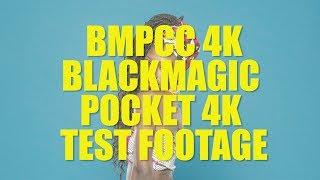 (BMPCC 4K) Black Magic Pocket cinema 4k Sample Clips available for download in description