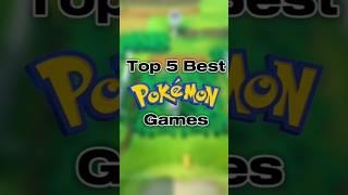 Top 5 Best Pokémon Games #pokemon #gaming #nintendo #viralshort #videogames #trending #tlou #fyp