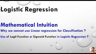 Logistic Regression Mathematical Intuition Tutorial 1