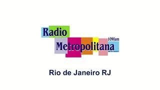 Rádio Metropolitana 1090 kHz - Rio de Janeiro RJ - Músicas Inesquecíveis