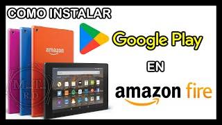 como descargar instalar google play en amazon fire 2023 de la forma correcta