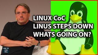 Linus Steps Down Linux Gets a Code Of Conduct - What is Going On?