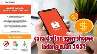 daftar agen shopee xpress |  daftar agen shopee GRATIS!!!  TANPA MODAL ladang cuan 2022