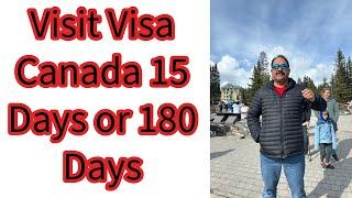 Visit Visa Canada Plan 15 Days Stay 180 Days #canada #canadalife #canadavisa #canadaimmigration