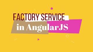 Factory Services in AngularJS