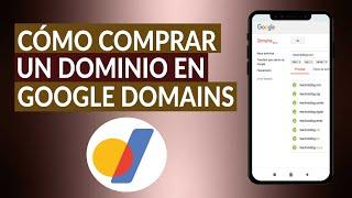 ¿Cómo comprar un dominio en GOOGLE DOMAINS fácil y rápido?