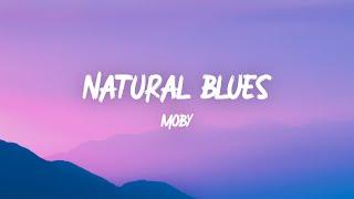 Moby - Natural Blues (Troubles but God) (Lyrics)