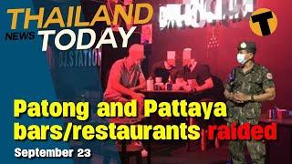 Thailand News Today | Expat “dual pricing” trial, Patong bars raided | Sept 23