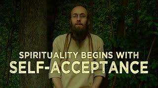 Spirituality Begins with Self Acceptance