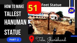 How to Make Tallest Hanuman Statue?  | Part-2 | Telo, Jharkhand | Samaleshwari Art Hirapur