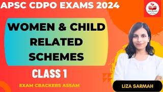 Women and Child development related schemes Class - 1 for CDPO,APSC Prelims, Assam competitive exams