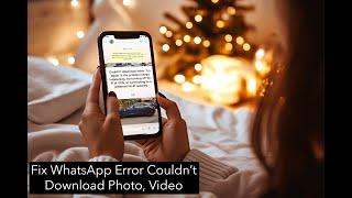 How to Fix WhatsApp Error Photo, Video Couldn’t Download.  If the problem keeps Turn Off Wi-Fi