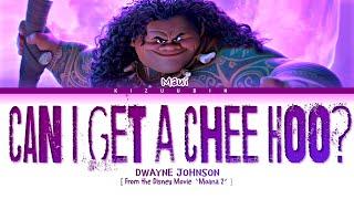 Dwayne Johnson 'Can I Get A Chee Hoo?' Lyrics (Maui | Moana 2)