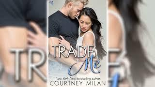 Trade Me by Courtney Milan  Romance Audiobook