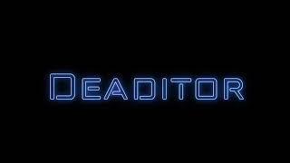 Deaditor  Welcome