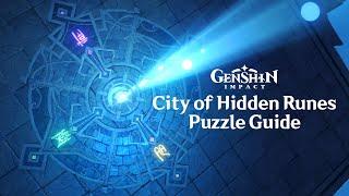 City of Hidden Runes Puzzle Guide | Perilous Trail Genshin Impact 2.7