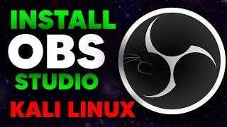 How to install OBS Studio (2022) in Kali Linux