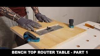 Bench top router table - KATSU 101750 - Part 1