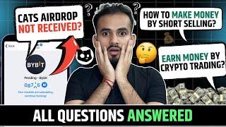 All questions answered | Cats not received in Bitget and Bybit | How to trade crypto